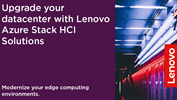 Upgrade your datacenter with Lenovo Azure Stack HCI Solutions