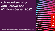 Advanced security with Lenovo and Windows Server 2022